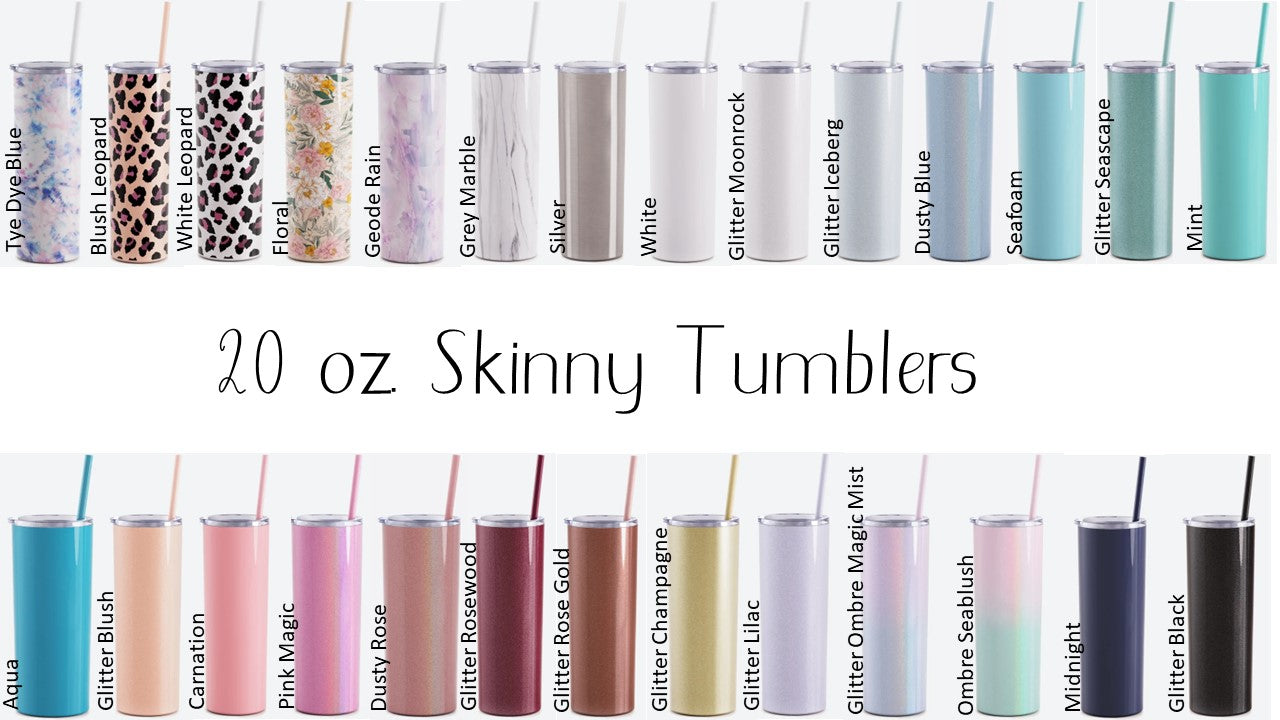 Tumbler Skinny Steel 20oz- Personalized - 525 Laser Designs